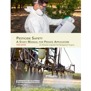 Pesticide Safety: A Study Manual for Private Applicators, 3rd Edition