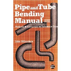 Pipe and Tube Bending Manual (2nd edition)