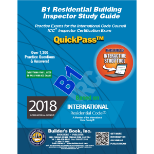 B1 Residential Building Inspector Based On 2018 IRC QuickPass Study Tool Book with Online Interactive Software
