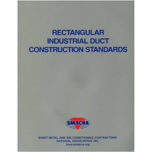 SMACNA - Rectangular Industrial Duct Construction Standards, 2004 Updated Version