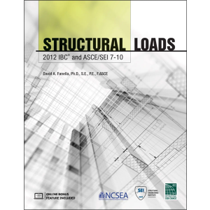 Structural Loads - 2012 IBC and ASCE/SEI 7-10