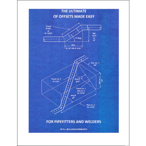 The Ultimate of Offsets Made Easy for Pipefitters & Welders