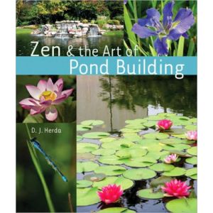 Zen & the Art of Pond Building.