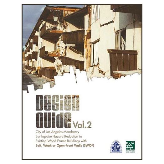 Design Guide Vol. 2: L.A. City Mandatory Earthquake Hazard Reduction with Wood-Frame (SWOF)
