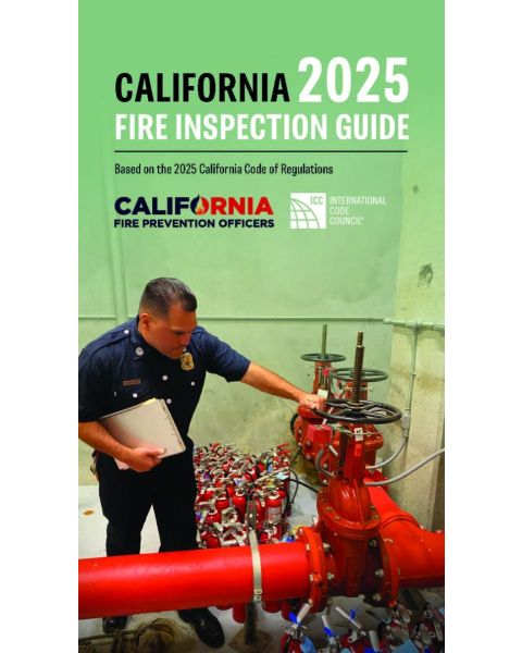 2025 California Fire Inspection Guide Based on the 2025 California Code of Regulations