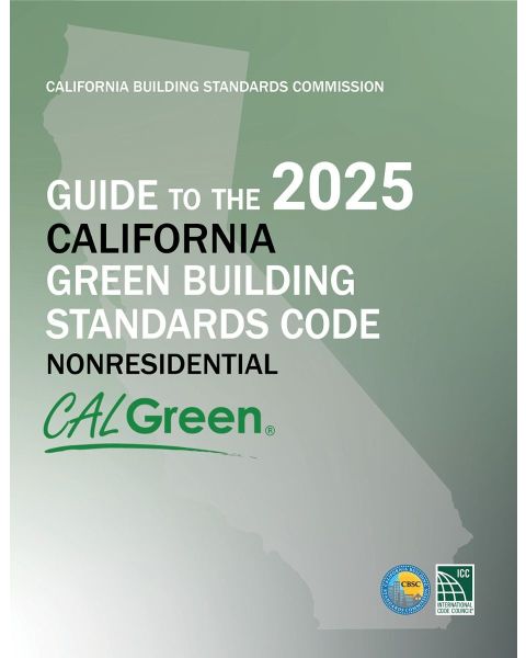 Guide to the 2025 California Green Building Standards Code (CALGreen) NonResidential