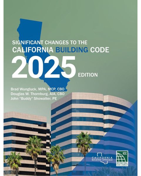 Significant Changes to the California Building Code, 2025 Edition
