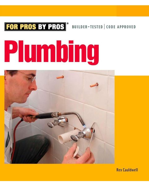 Plumbing For Pros by Pros 2nd Edition