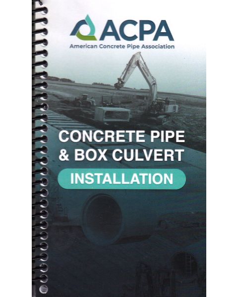 Concrete Pipe and Box Culvert Installation Manual