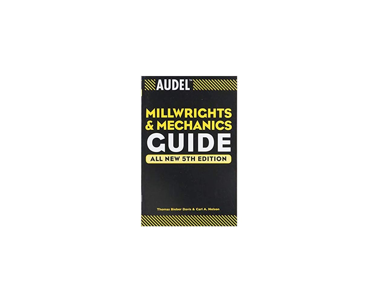 Audel Millwrights and Mechanics Guide Builder's Book, Inc.Bookstore