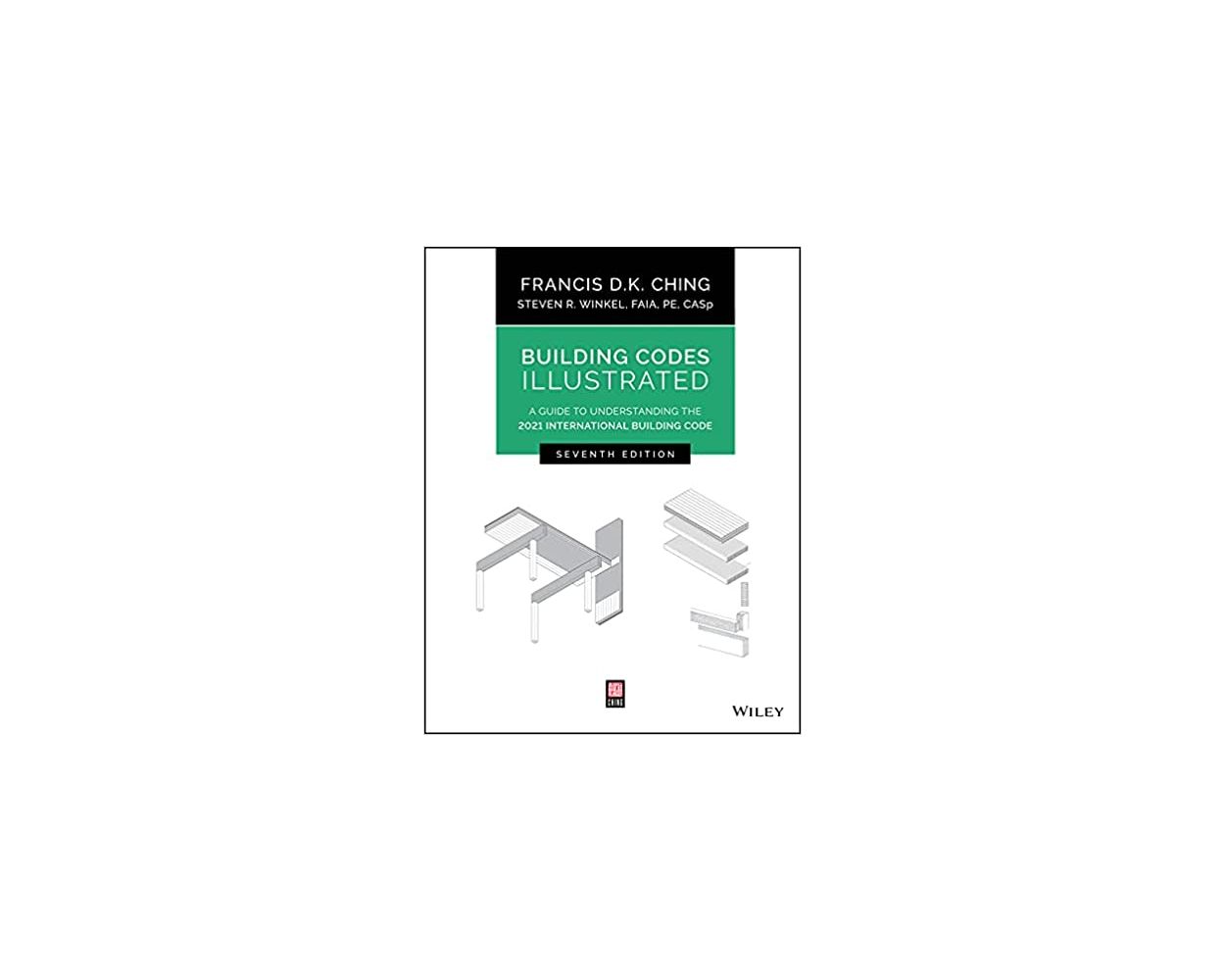 Buy Building Codes Illustrated A Guide to Understanding the 2021 International Building Code