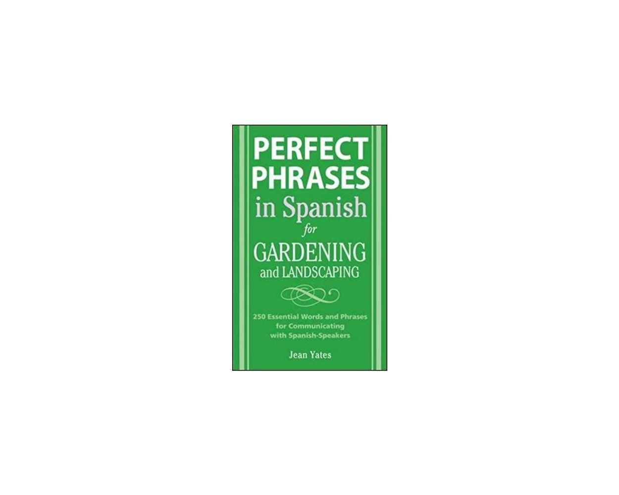 Perfect Phrases in Spanish for Gardening and Landscaping