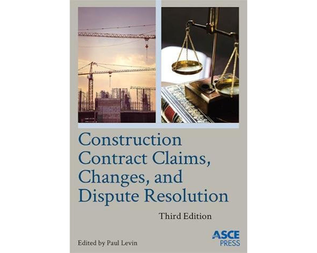 Buy Construction Contract Claims, Changes, and Dispute Resolution 3rd