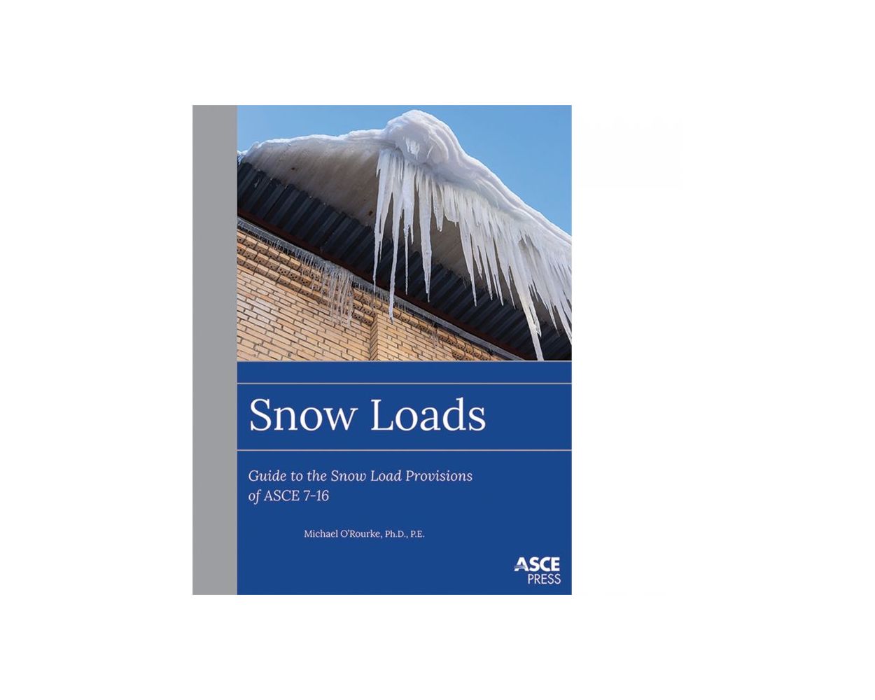 Snow Loads Guide to the Snow Load Provisions of ASCE 716