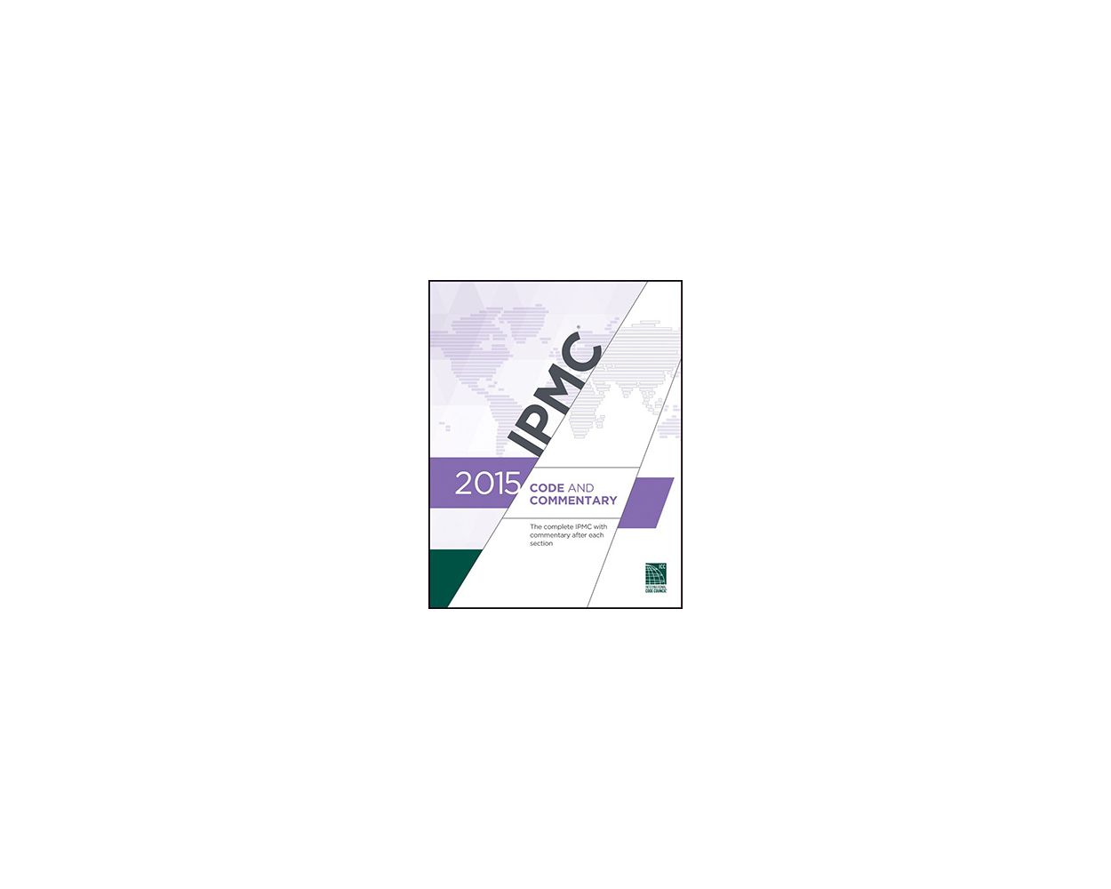 2015 International Property Maintenance Code And Commentary IPMC Builder s Book Inc Bookstore
