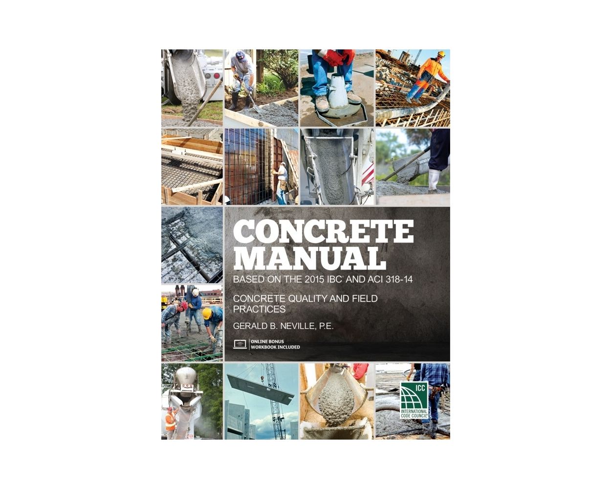 Concrete Manual: Based on the 2015 IBC and ACI 318-14: Builder's Book