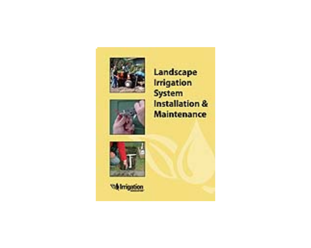 Landscape Irrigation System Installation & Maintenance 2nd Ed Builder