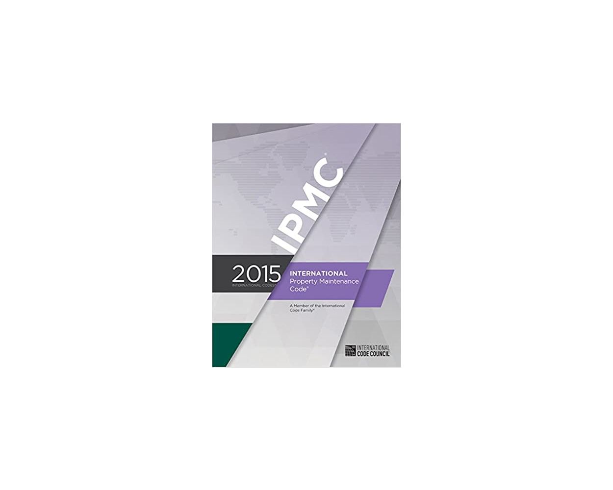 2015 International Property Maintenance Code IPMC Builder s Book