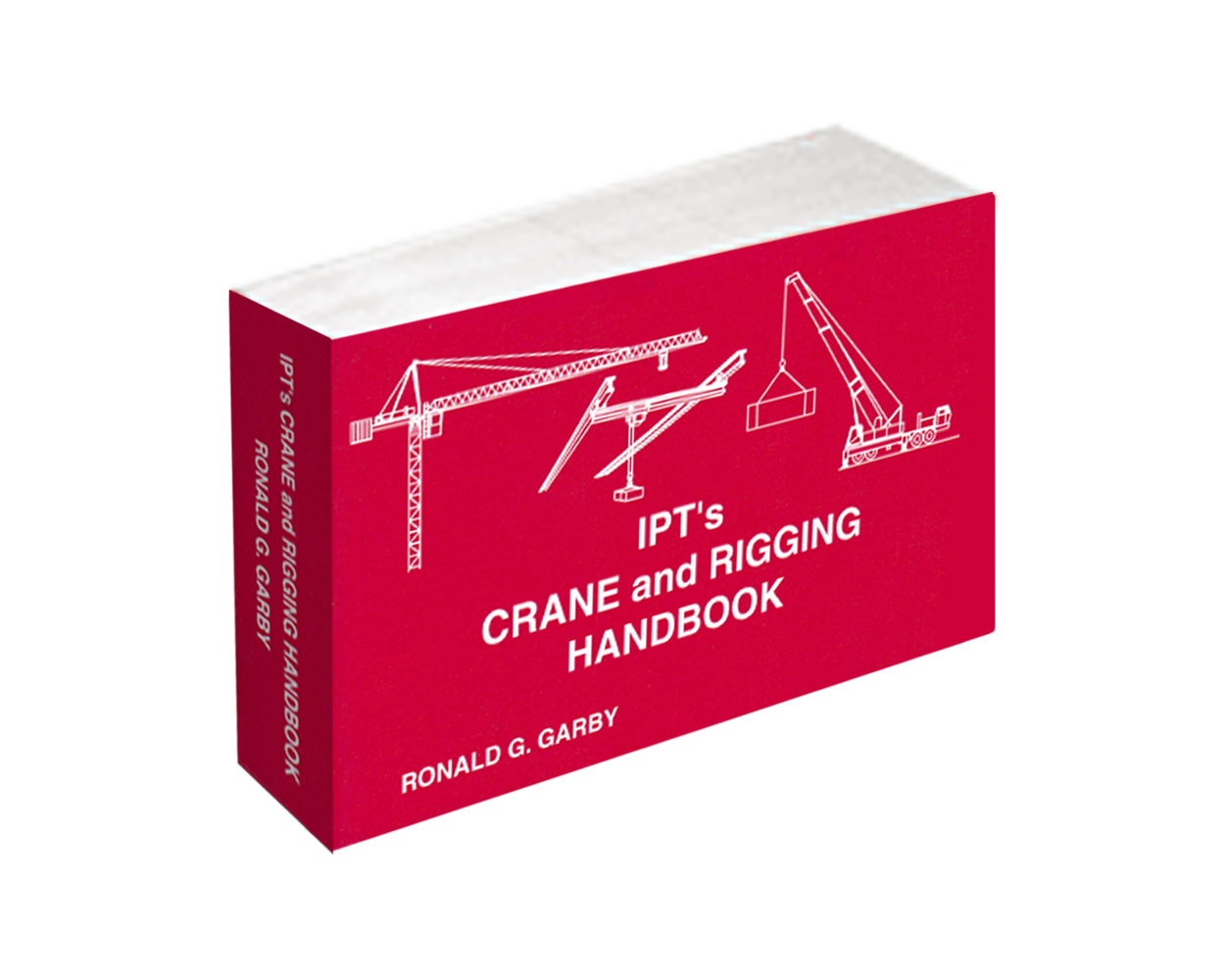 IPT's Crane & Rigging Handbook Builder's Book, Inc.Bookstore