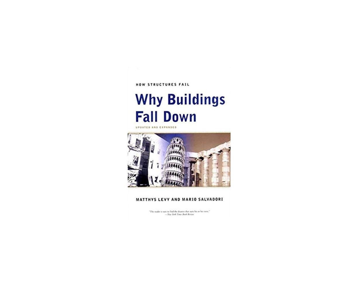 Why Buildings Fall Down How Structures Fail Builder's Book, Inc.Bookstore