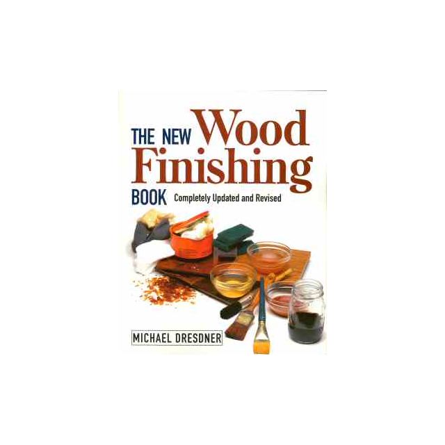 Complete Wood Finishing REVISED EDITION Builder's Book, Inc.Bookstore