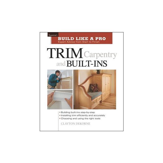 Trim Carpentry Techniques Builder's Book, Inc.Bookstore