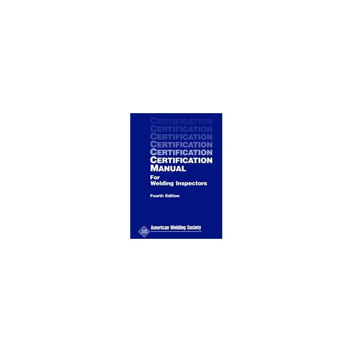 AWS CM CERTIFICATION MANUAL FOR WELDING INSPECTORS (AWS CM): Builder's Book, Inc.Bookstore