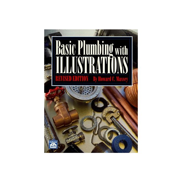 Basic Plumbing with Illustrations,Revised Edition Builder's Book, Inc