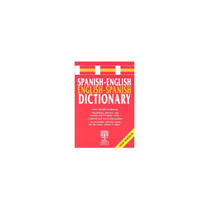 SpanishEnglish EnglishSpanish Dictionary. by Geddes & Grosset