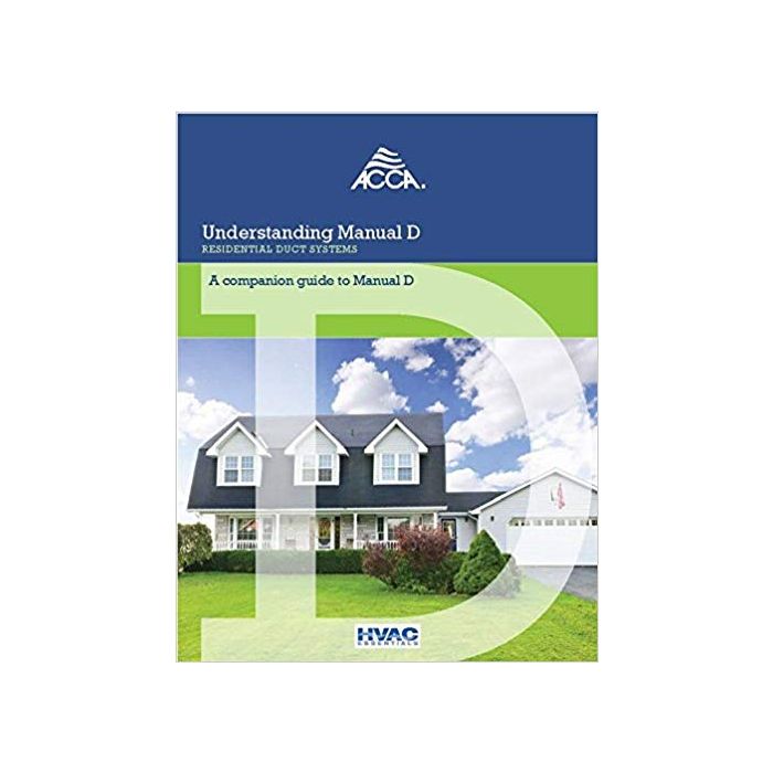 Understanding Manual D® - Residential Duct Systems