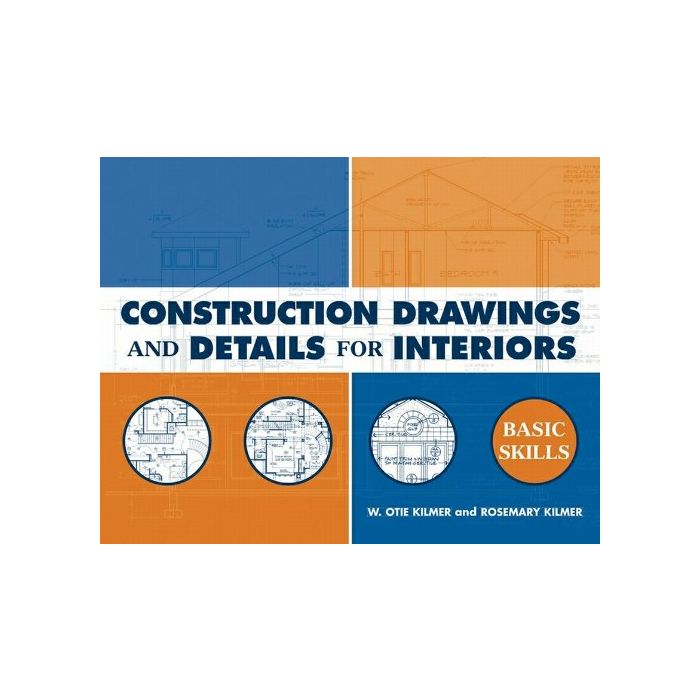 Construction Drawings and Details For Interiors Basic Skills. Builder