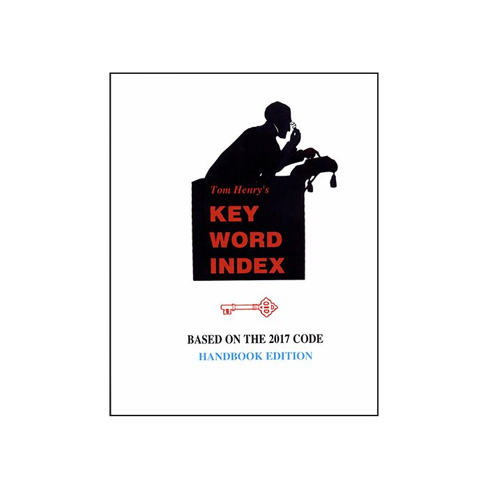 Tom Henry's Key Word Index, 2017 NEC HANDBOOK Builder's Book, Inc. Bookstore