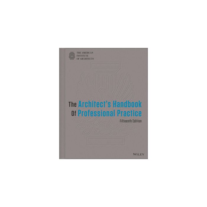 The Architect's Handbook of Professional Practice, 15th Edition