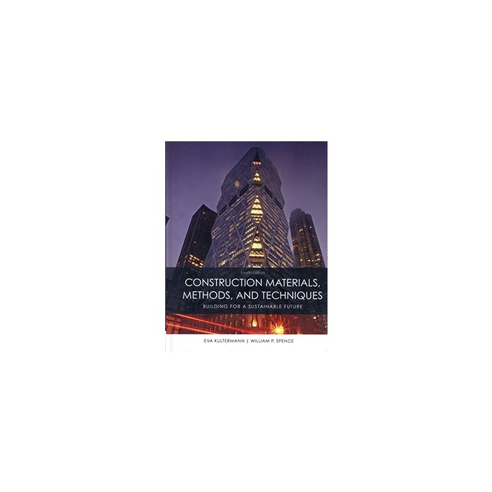 Construction Materials, Methods and Techniques 4th Ed. Builder's Book