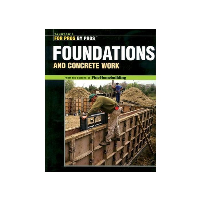 Foundations & Concrete Work: Builder's Book, Inc.Bookstore