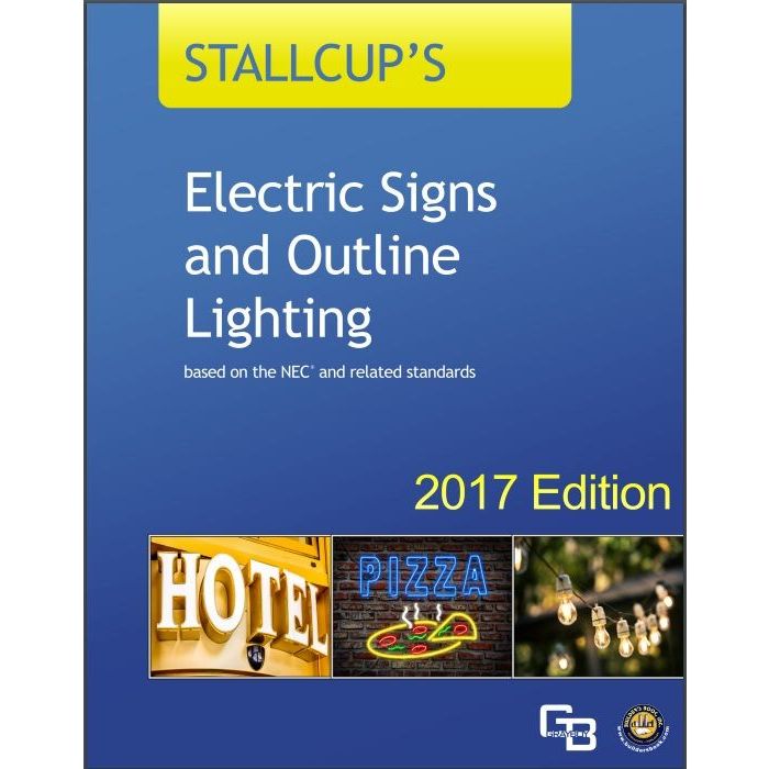 Stallcup’s Electrical Sign And Outline Lighting Book 2017DOWNLOAD