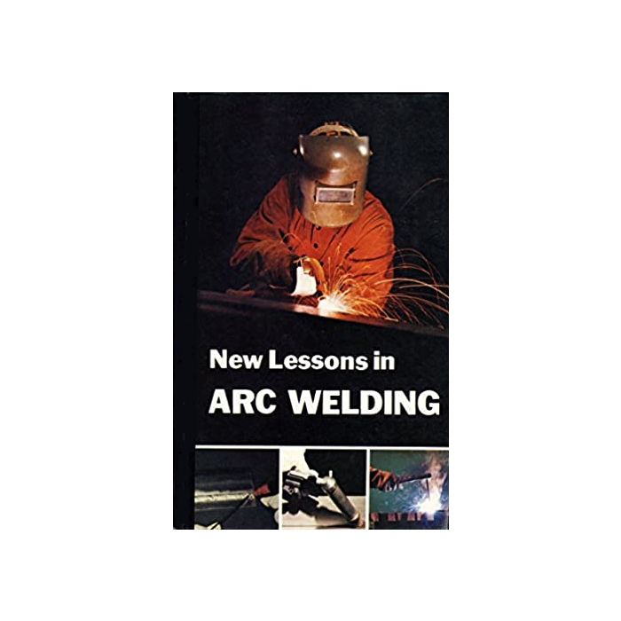 New Lessons in Arc Welding