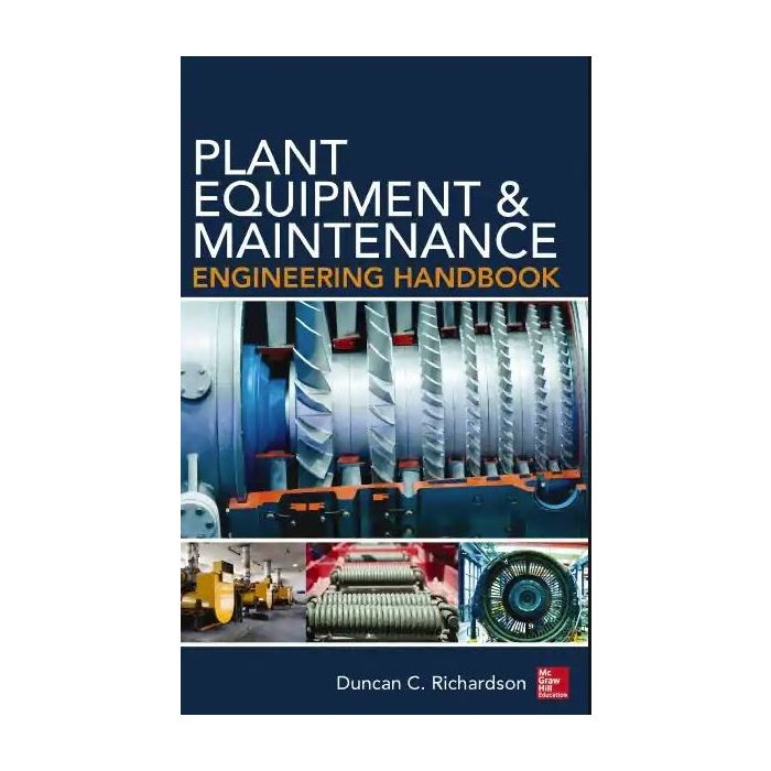 Plant Equipment & Maintenance Engineering Handbook Builder's Book, Inc