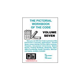 The Pictorial Workbook Of The Code: Volume Seven Based On The 2017 NEC