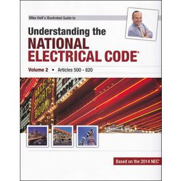 Mike Holt's Illustrated Guide to Understanding the National Electrical ...